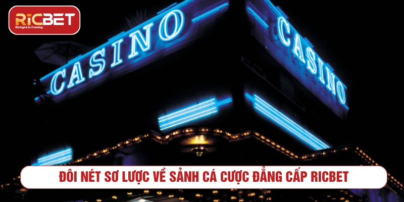 Ricbet 🎖️ Cổng Cá Cược Uy Tín 2025 | Hoàn Trả 1,55% mỗi ngày Đôi nét sơ lược về sảnh cá cược đẳng cấp RICBET