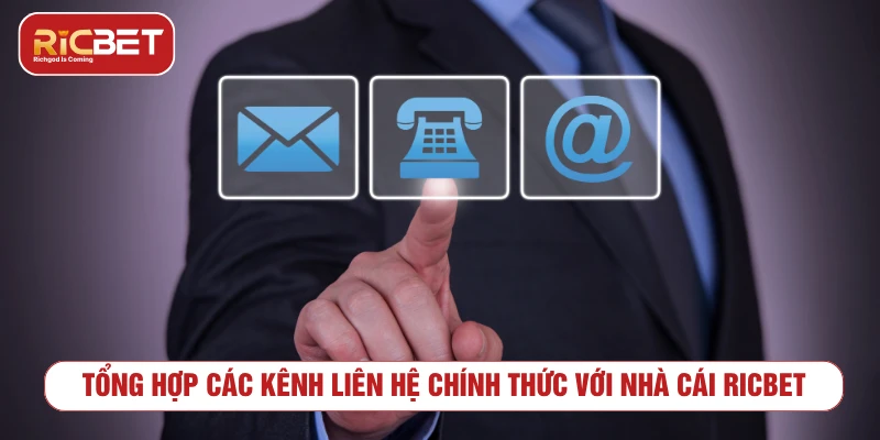 Liên Hệ RICBET: Kênh Hỗ Trợ Chính Thức Và Nhanh Chóng Tổng hợp các kênh liên hệ chính thức với nhà cái RICBET